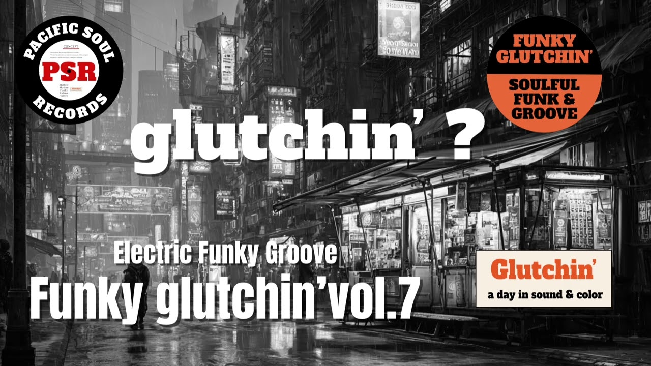 🟠 Funky Glutchin’ vol.7– Electric Funky Groove