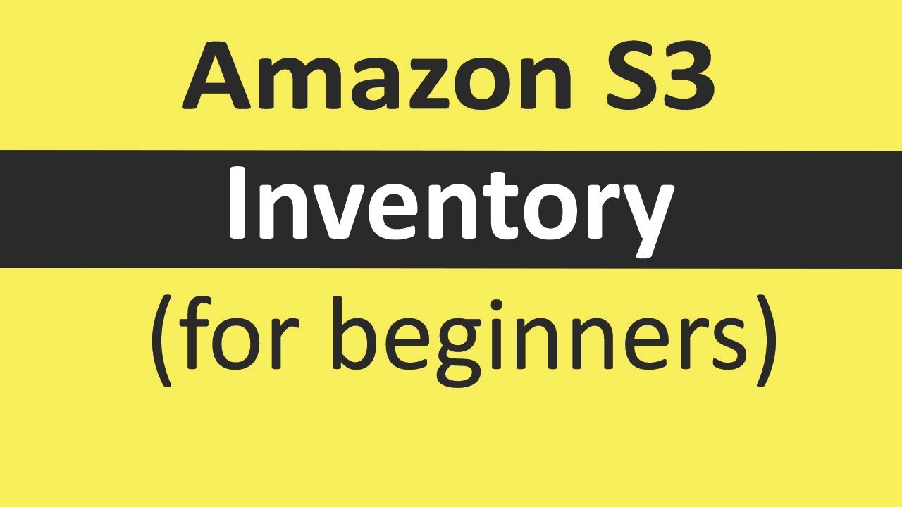 📦 Amazon S3 | Inventory