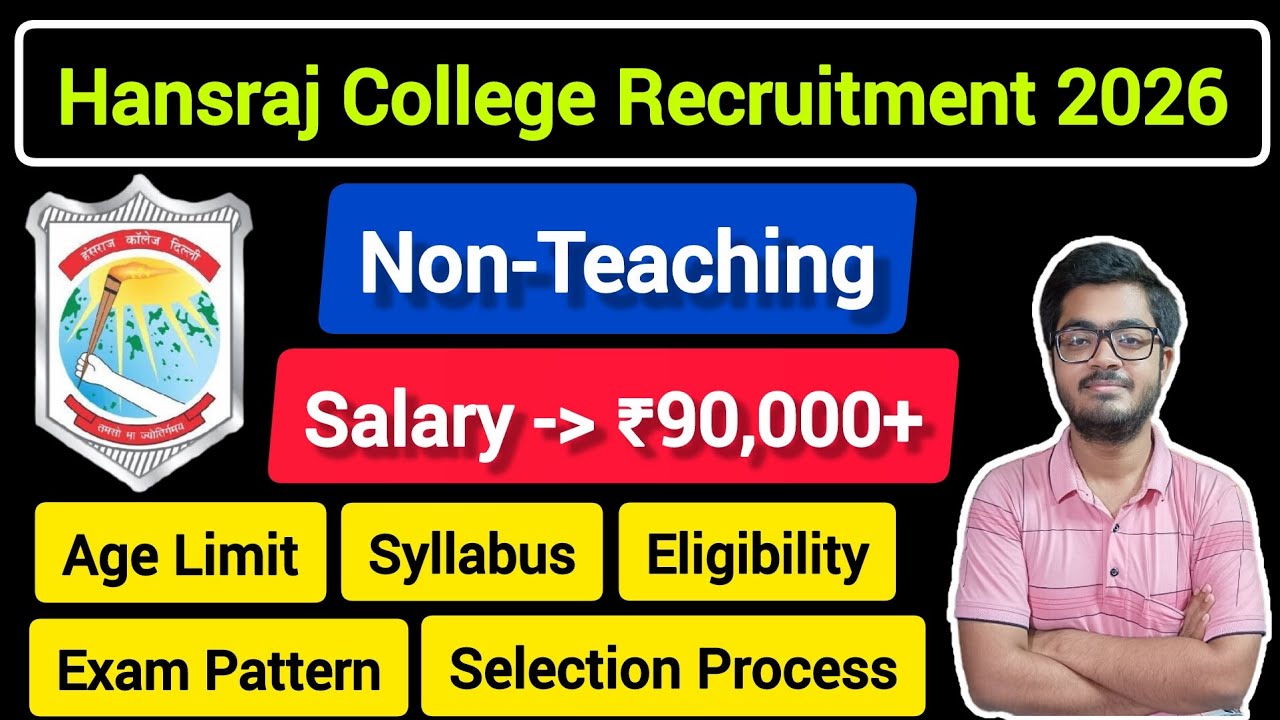Hansraj College Delhi Non Teaching Recruitment 2026 || 10th–PG || 41 Vacancies || Apply Online ||
