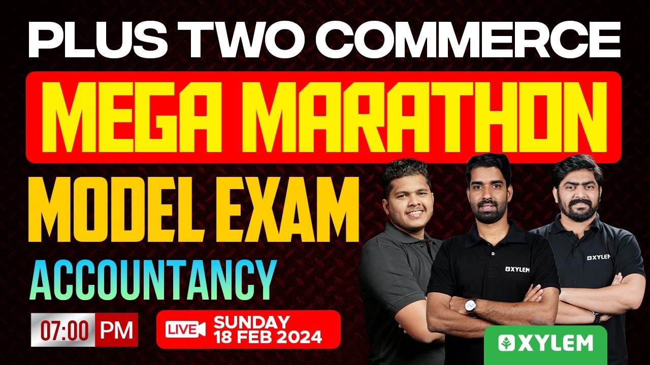 Plus Two Accountancy - Model Exam | Mega Marathon | Xylem Plus Two Commerce