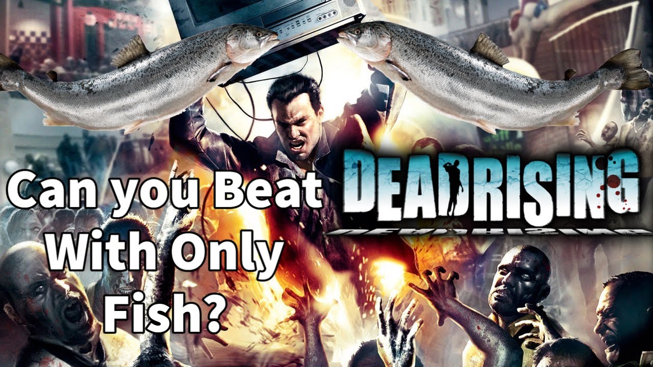 Can You Beat Dead Rising With Only a Fish?