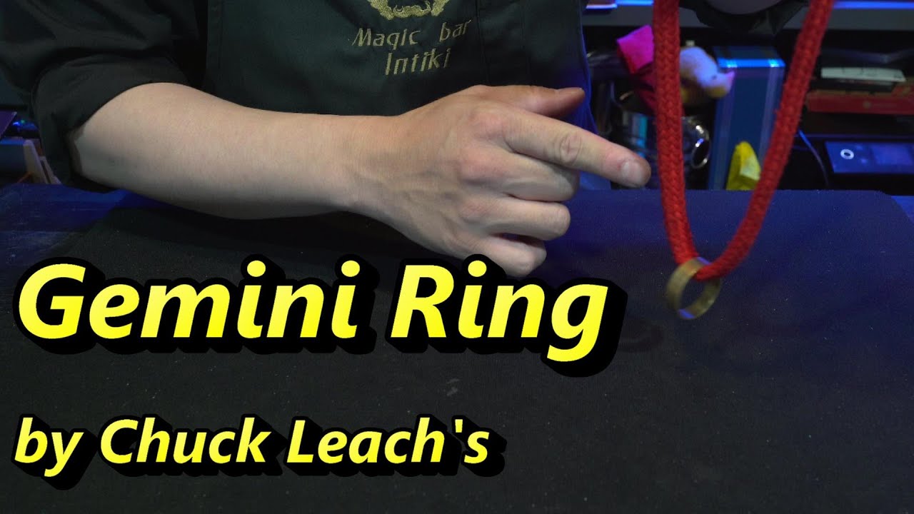 ジェミニリング　不思議な指輪とロープのマジック　Gemini RIng by Chuck Leach's【マジック・手品】