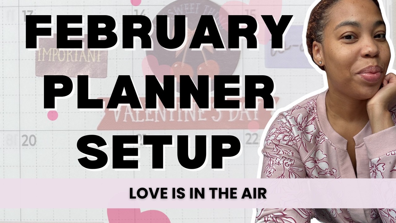 Plan With Me: February Monthly Setup | Valentine's Theme | Sterling Ink Planner