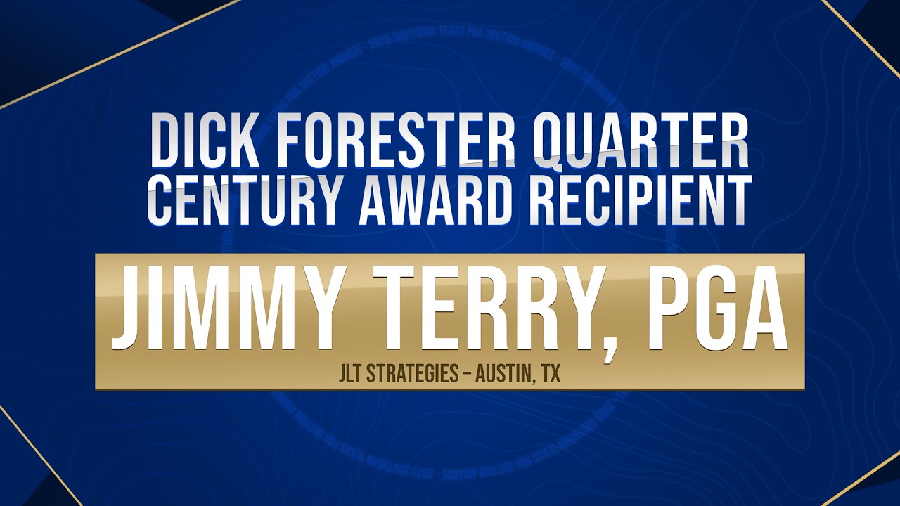 Jimmy Terry, PGA – 2025 STPGA Dick Forester Quarter Century Award Recipient
