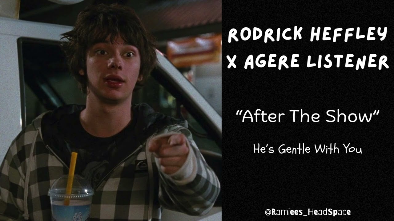 Rodrick Heffley x Agere Listener ~ After The Show