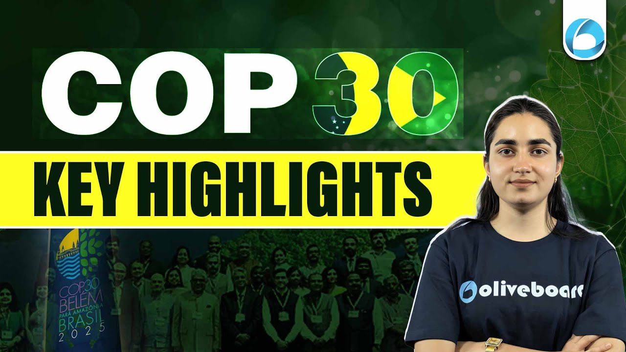 COP 30 Summit 2025 | UNFCCC | Key Highlights for RBI Grade B | NABARD Grade A | SEBI Grade A