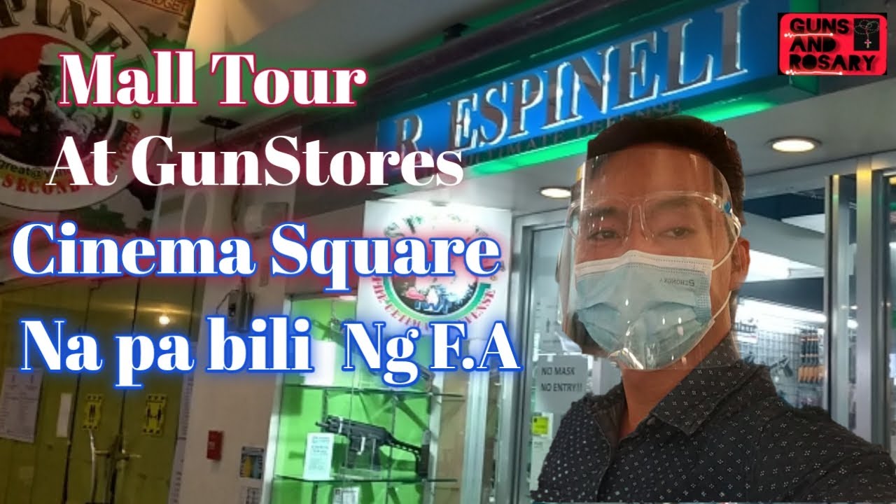 Mall Tour At GunStores, Cinema Square,Na Pa Bili Ng f.a