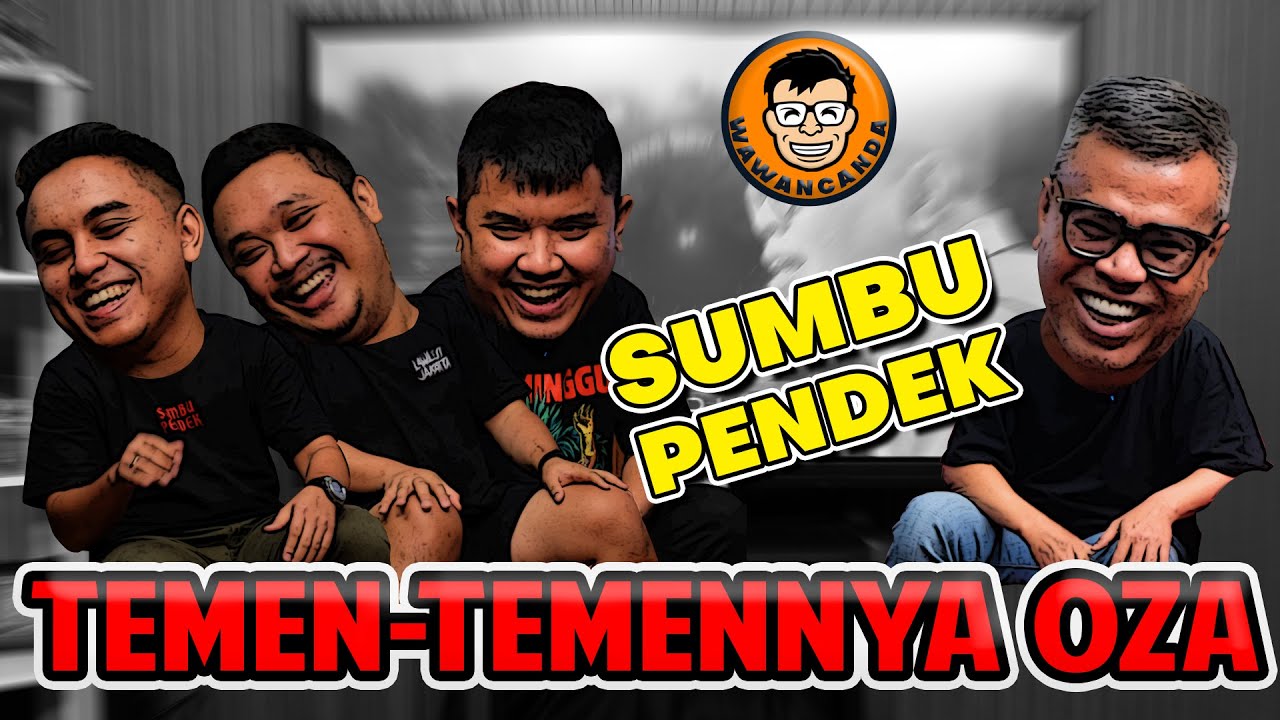 WAWANCANDA PODCAST SUMBU PENDEK - TEMEN TEMENNYA OZA