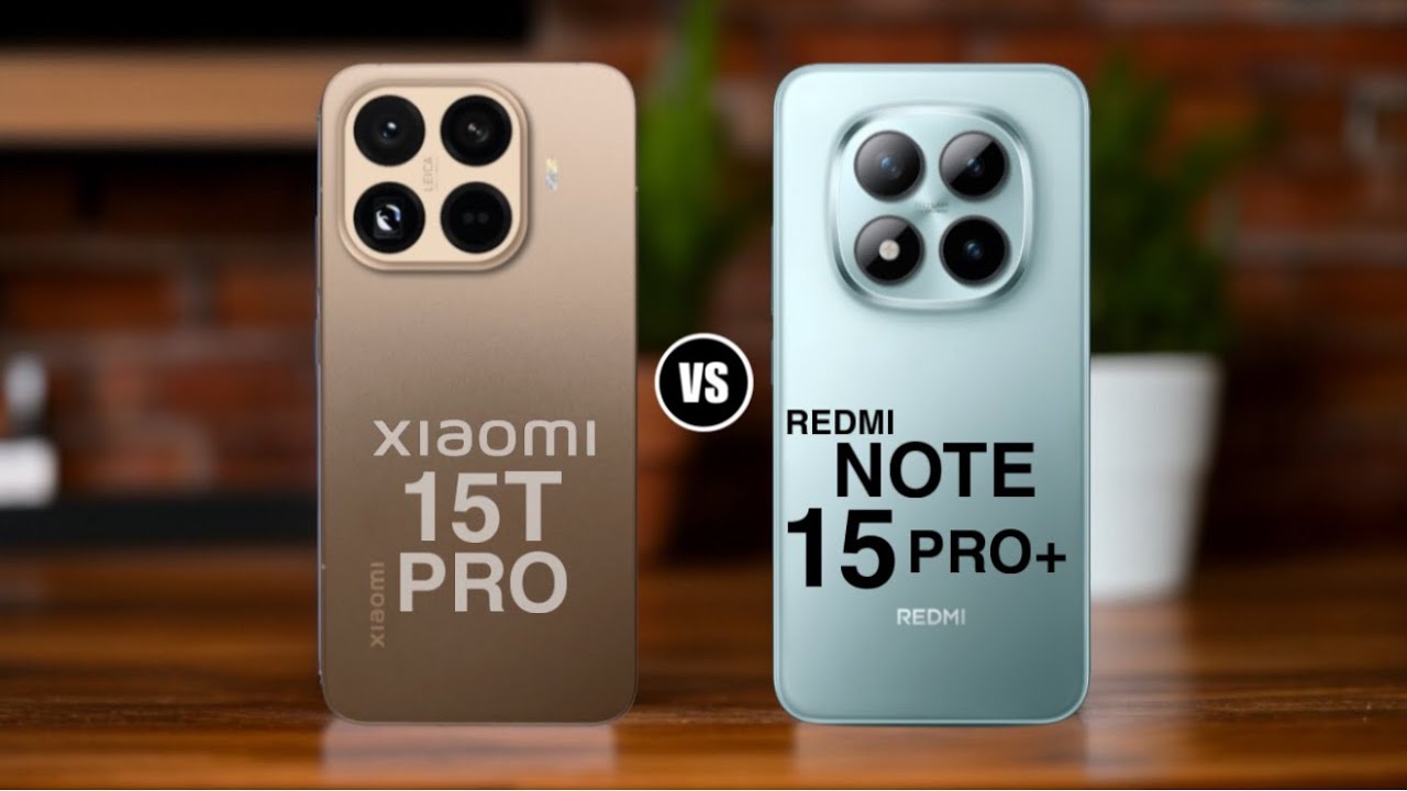 Xiaomi 15T Pro vs Redmi Note 15 Pro Plus