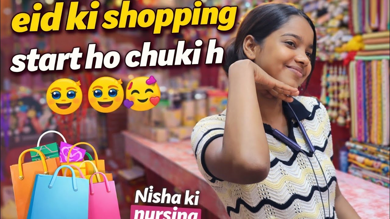 PART - 7 EID KI SHOPPING 🛍️🛒 START HO GYI 🤩🥳🛍️ #vlog #shopping #eid #drama #enjoy #intertenment 