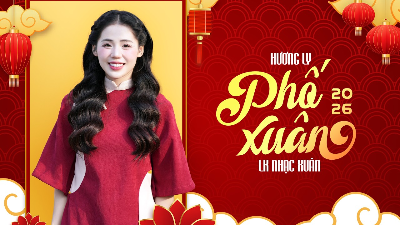Nhạc Xuân Hương Ly 2026 Mới Nhất 🌸 LK Nhạc Tết Sôi Động Chào Năm Mới 🌸Phố Xuân - Nụ Cười Xuân