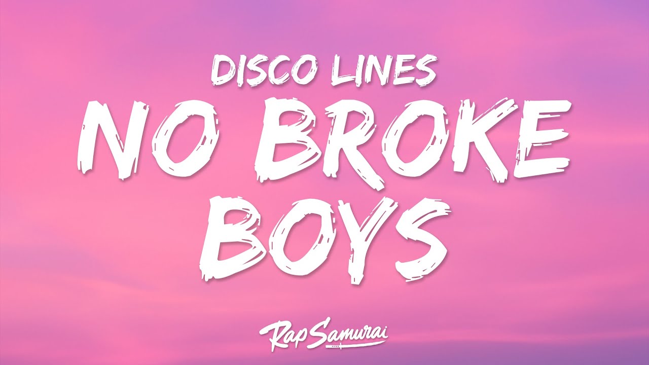 Disco Lines & Tinashe - No Broke Boys (Lyrics)