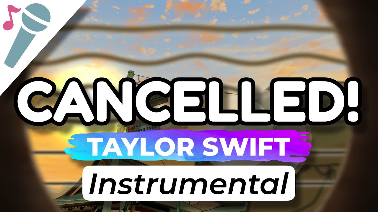 Taylor Swift – CANCELLED! – Karaoke Instrumental (Acoustic)