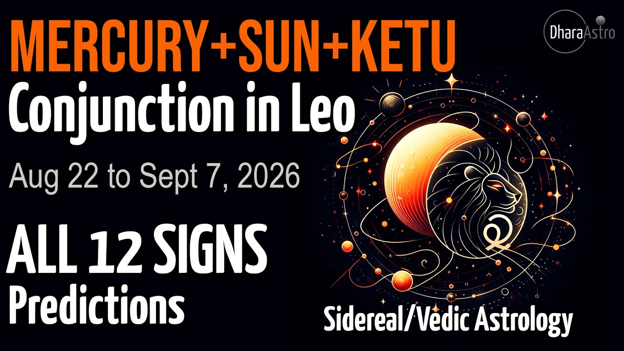Mercury in Leo 2026 & the August 28 Eclipse: Vedic Astrology (All 12 Signs)