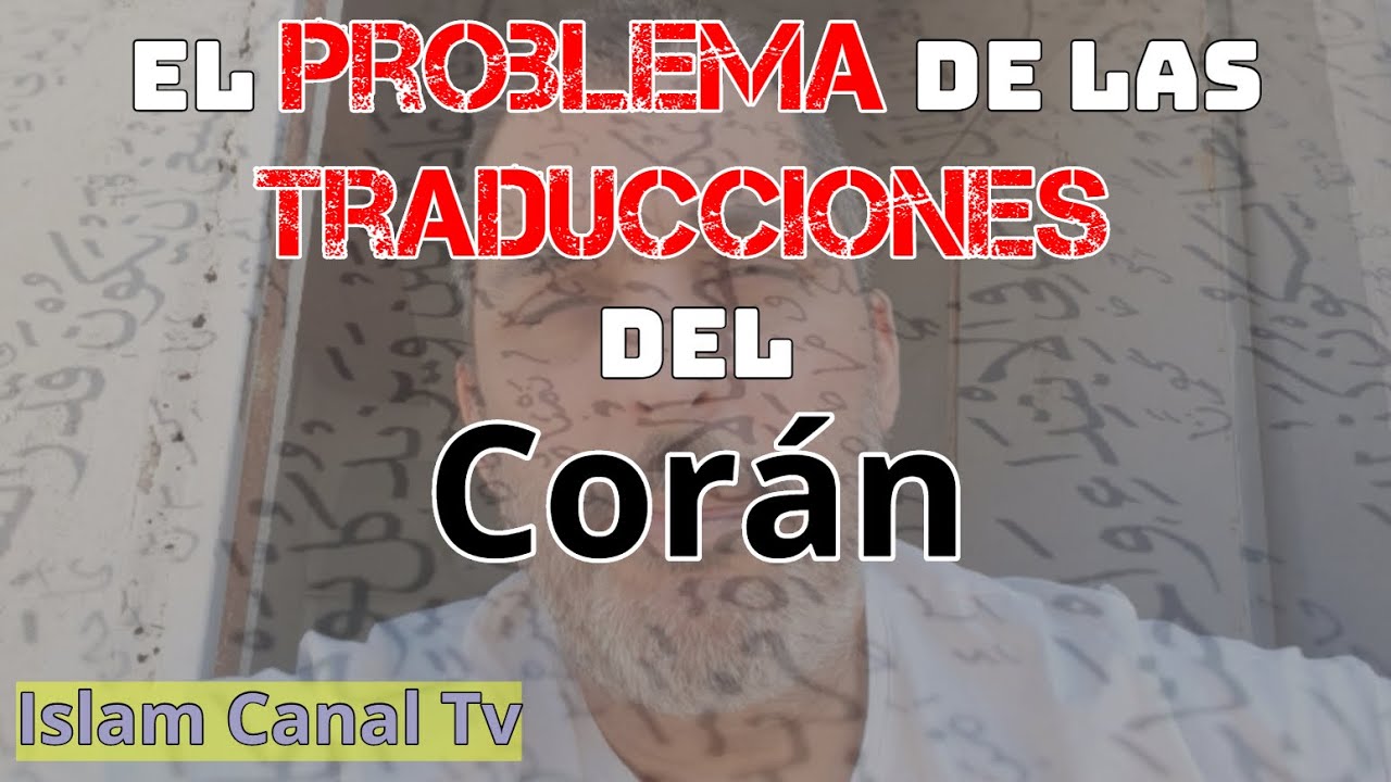 Las TRADUCCIONES del CORAN ✍🏻 umar matatsing