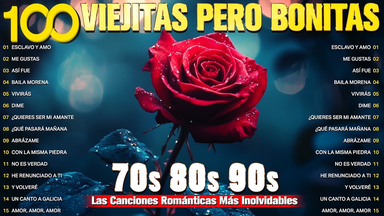 Canciones de Amor Viejitas Pero Bonitas - Clásicos Románticos Viejitos de los 70s 80s y 90s