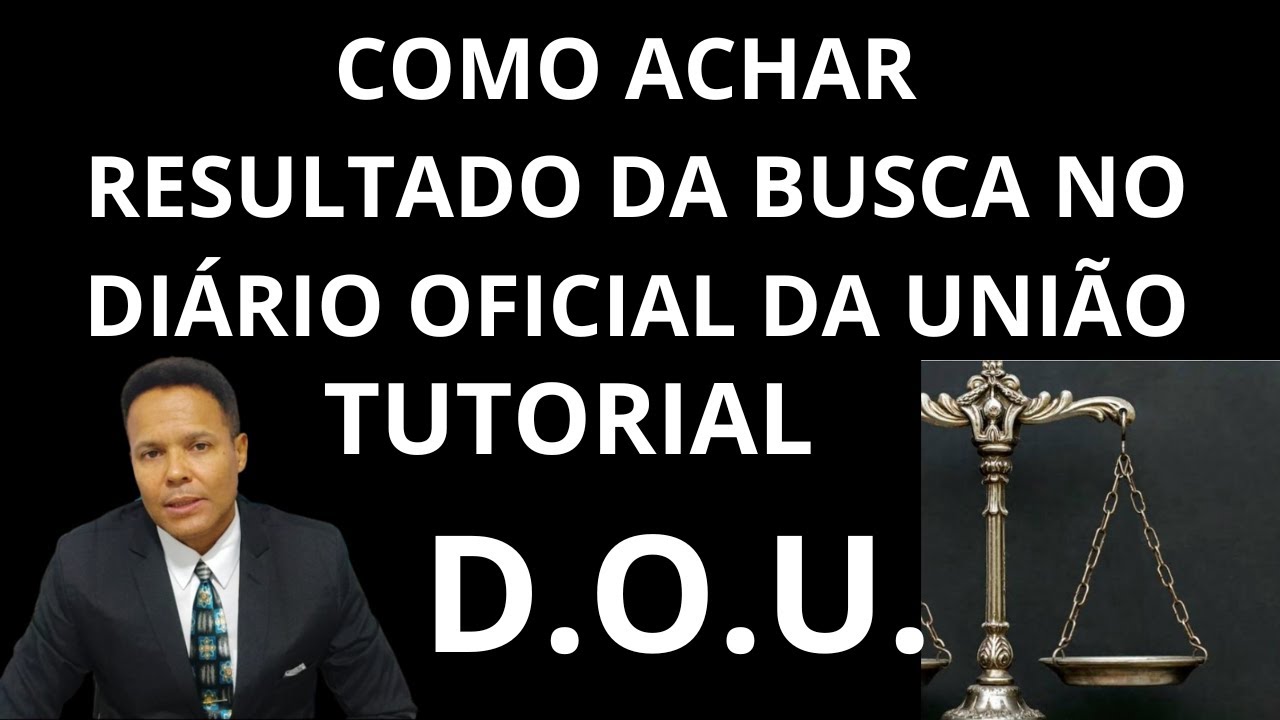 [FÁCIL] Como buscar RESULTADO EXATO no DIÁRIO OFICIAL DA UNIÃO ⚖️