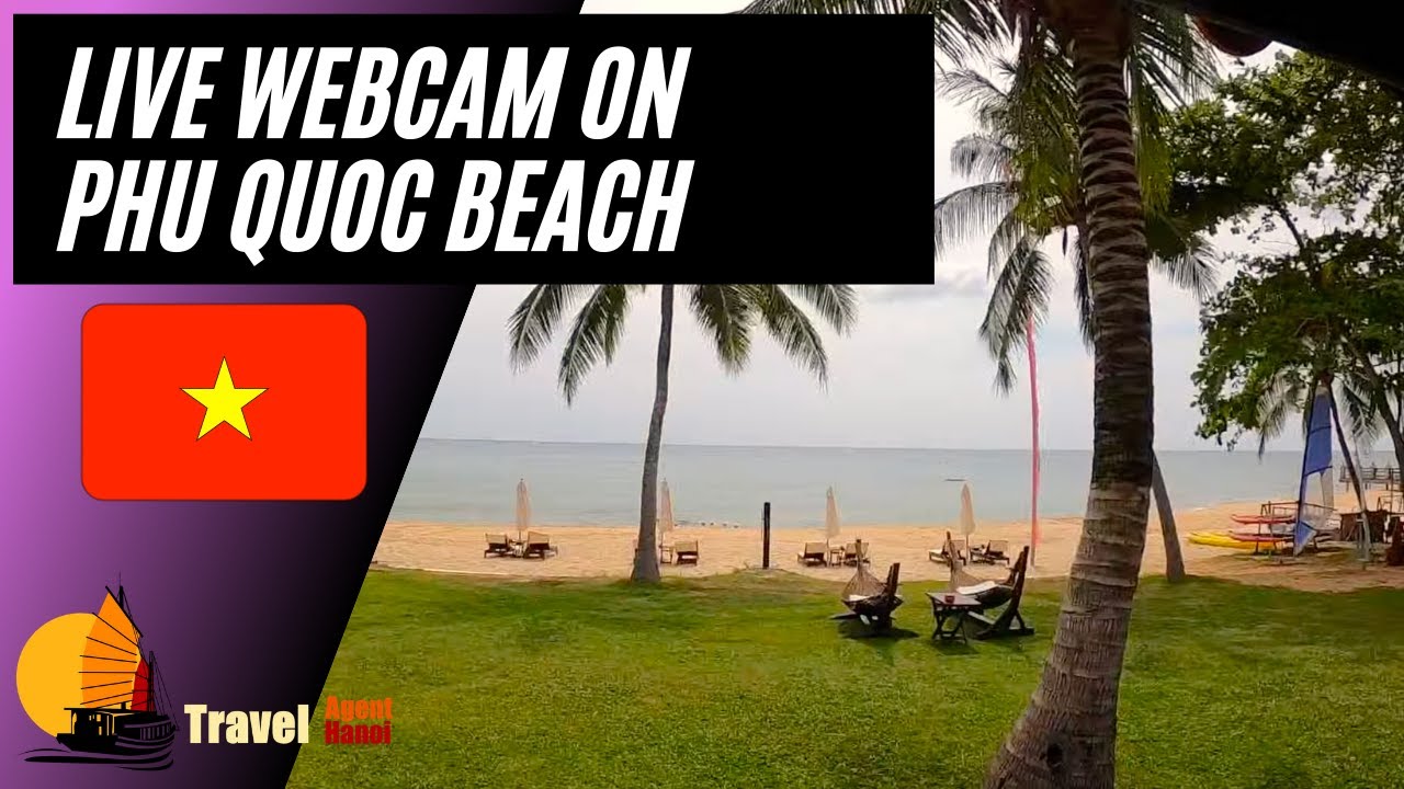 Phu Quoc Beach Vietnam | Ong Lang Beach Phu Quoc webcam