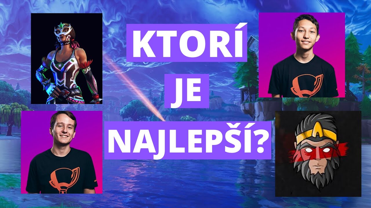 Kdo je najlepší cz/sk fortnite hráč? w/Skailer, Marteen, Minny, Wraxx, Alkan