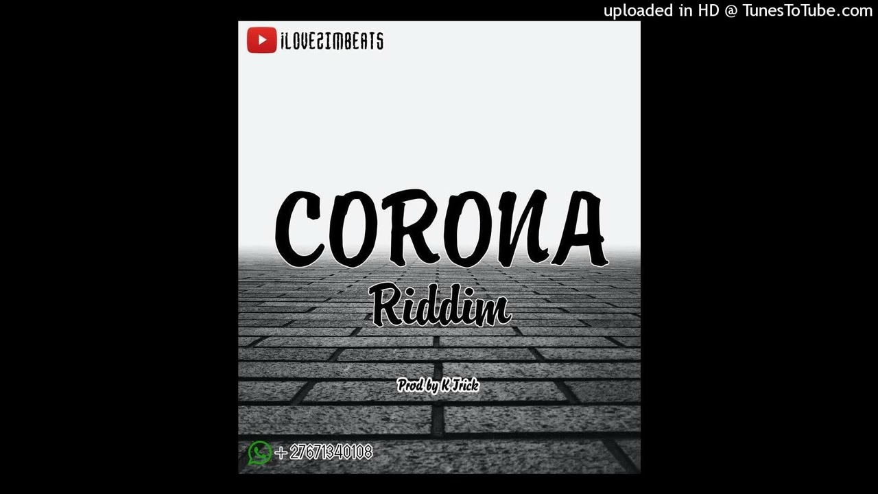 Free Zimdancehall Instrumental''Corona Riddim''Souljah Love x Killer T x Bazooka type riddim 2023