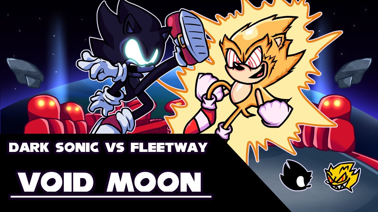 FNF - Void Moon/ Dark Sonic vs Fleetway (SonicEXE/DarkSonic/Hard)