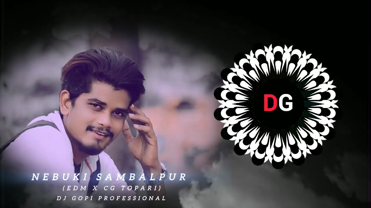 NEBUKI SAMBALPUR (EDM X CG TOPARI) DJ GOPI PROFESSIONAL