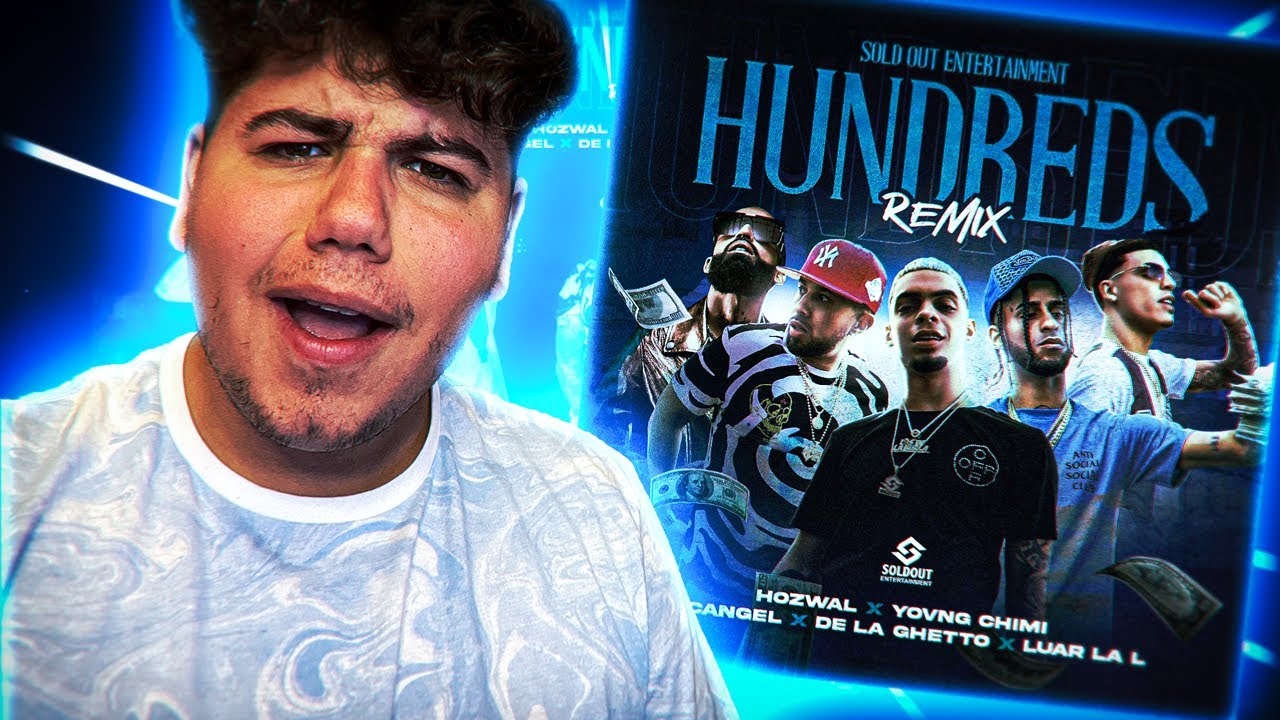 MI REACCION a HUNDREDS REMIX - Hozwal x YovngChimi ft. De la Ghetto x Arcangel x Luar la L