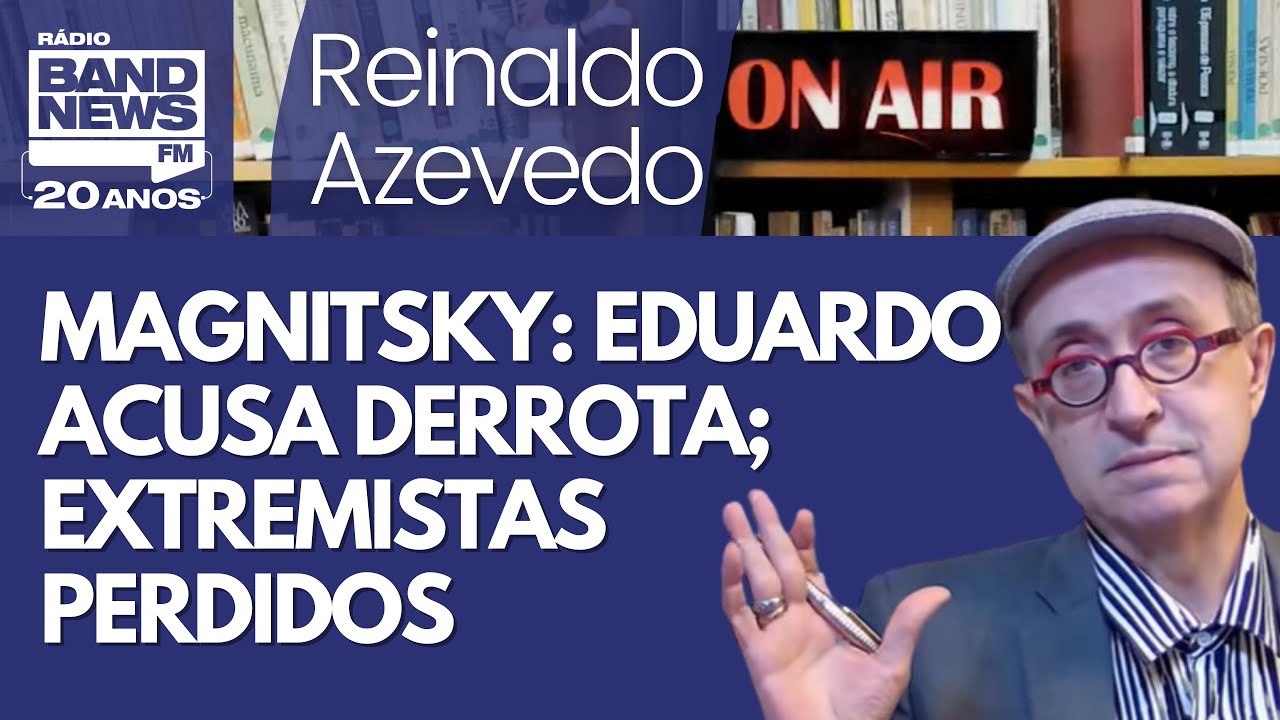 Reinaldo &ndash; Magnistsky e Moraes: Eduardo decepcionado; S&oacute;stenes finge felicidade