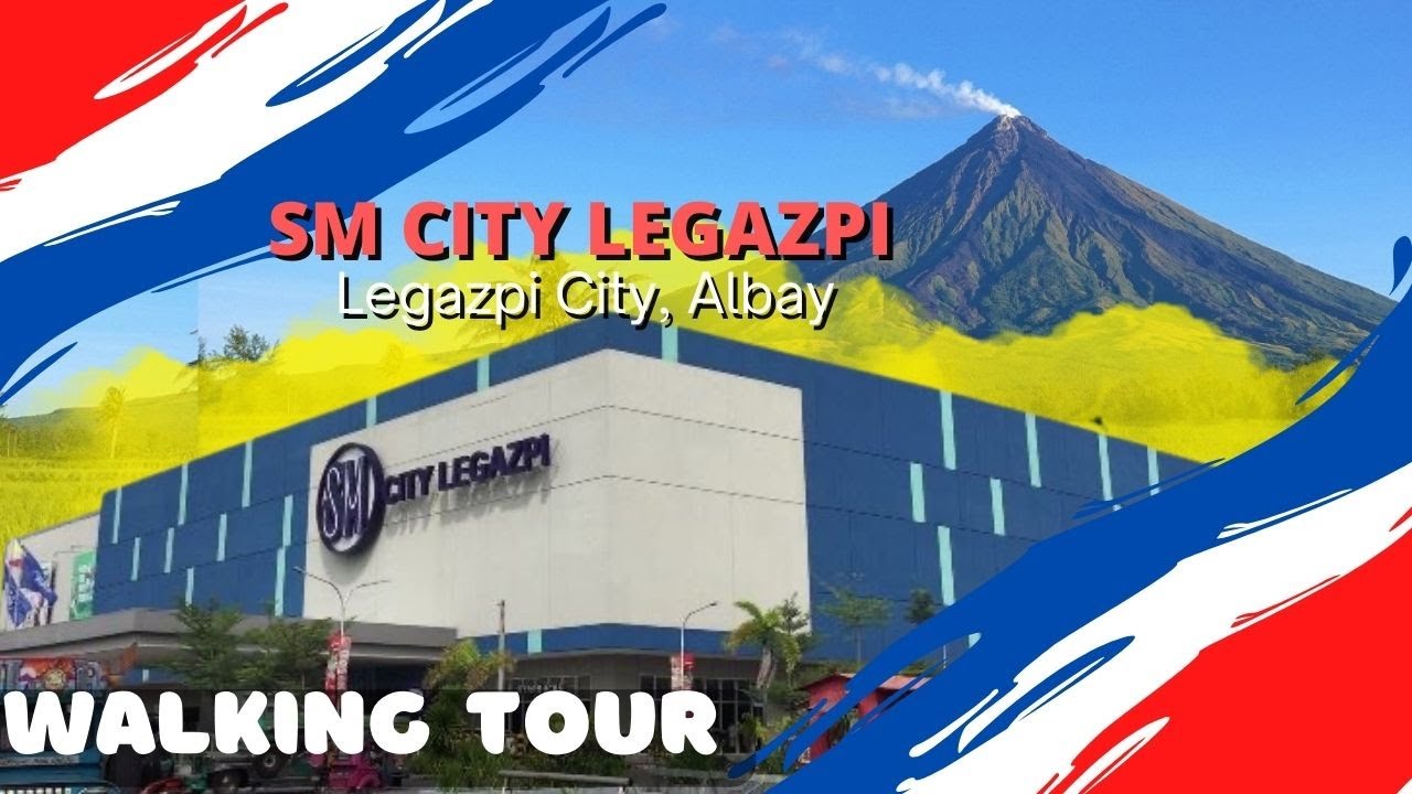 SM CITY LEGAZPI, Legazpi City, Albay | WALKING TOUR PINAS