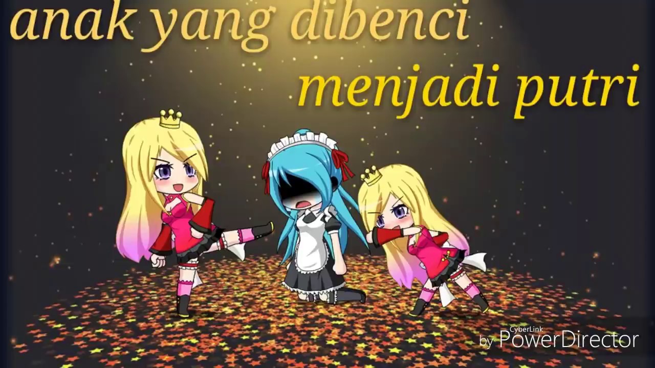 Anak yang dibenci menjadi putri👸 | gacha studio Indonesia🇲🇨