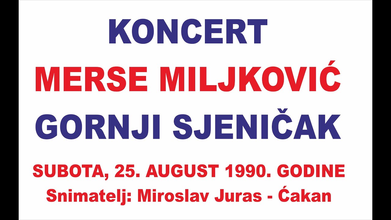 Koncert Merse Miljković u Gornjem Sjeničaku 25.8.1990.