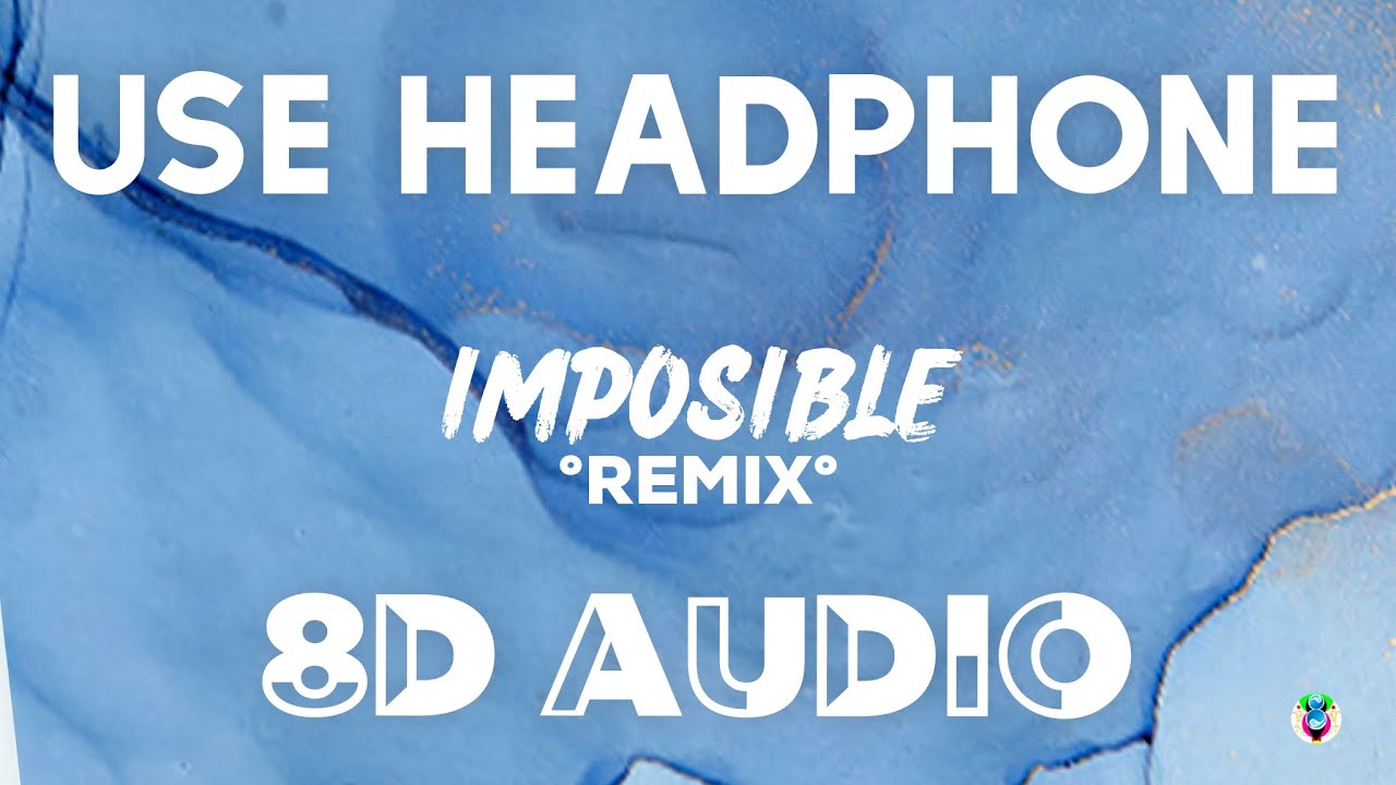 Blessd, Maluma - IMPOSIBLE (Remix) (8D AUDIO)