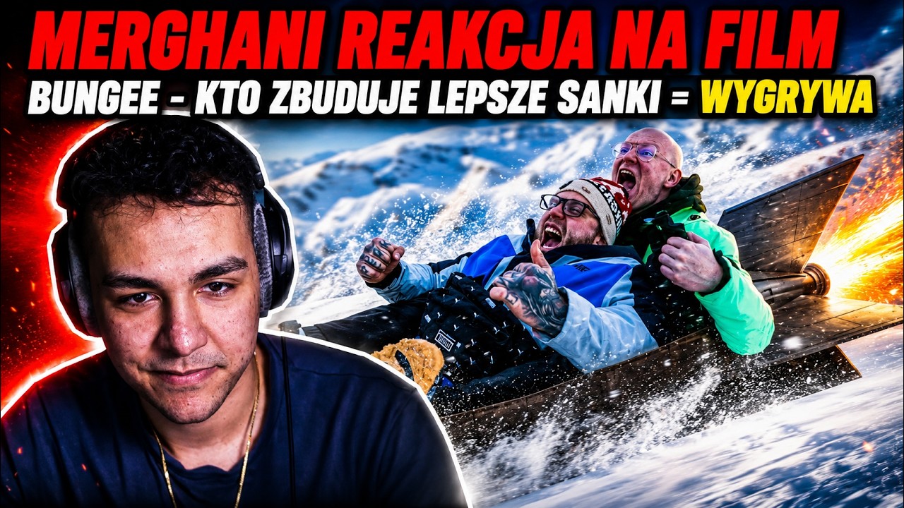 Merghani reakcja na film Bungee - KTO ZBUDUJE LEPSZE SANKI = WYGRYWA