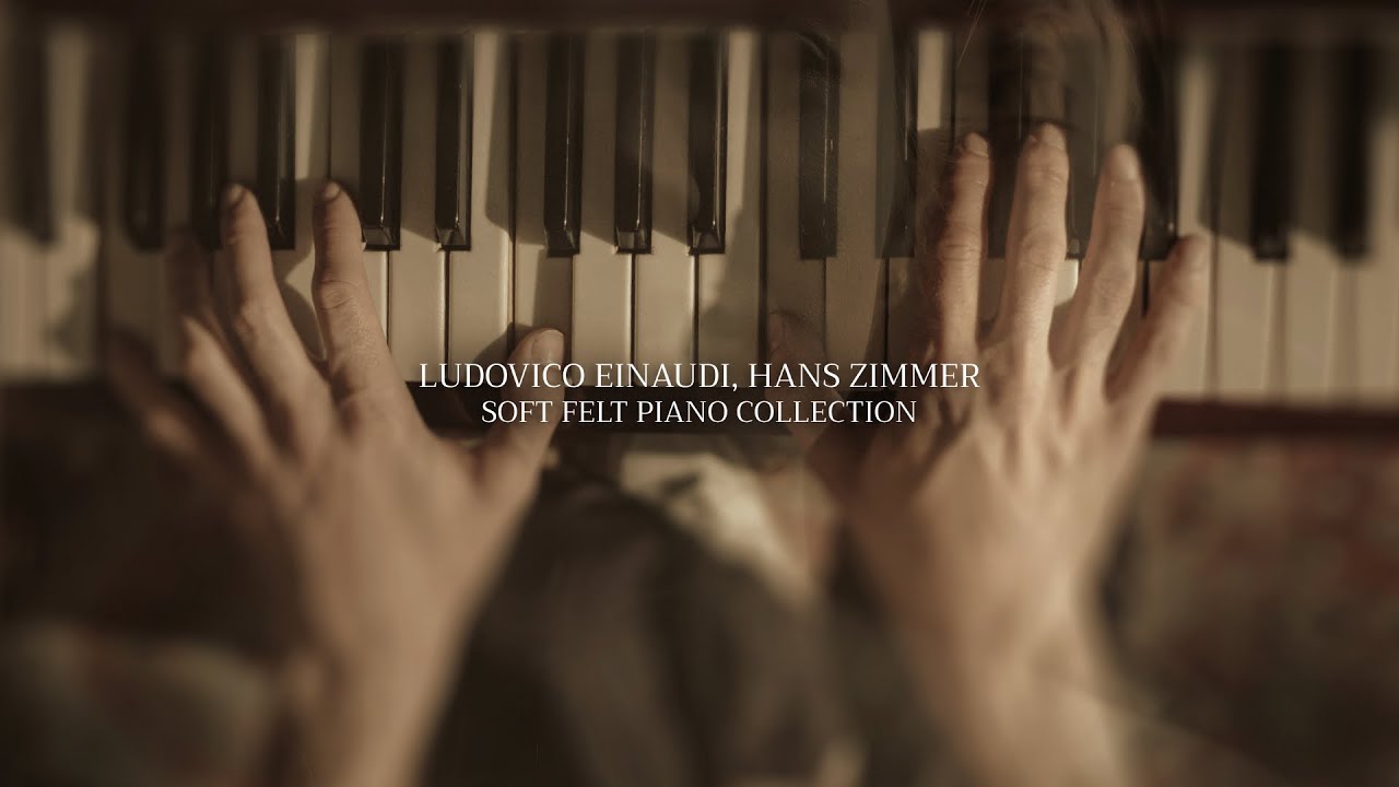 EINAUDI, ZIMMER Deep Study and Concentration - Soft Felt Piano Collection