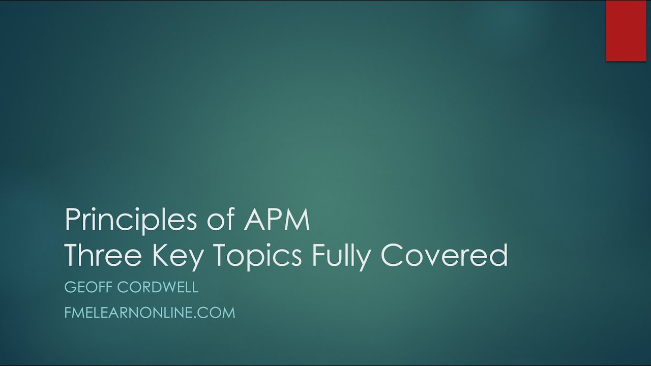 Principles of APM - Three Key Topics