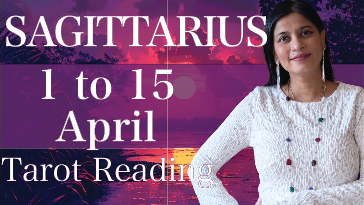 SAGITTARIUS Tarot reading 1st to 15th April 2026
