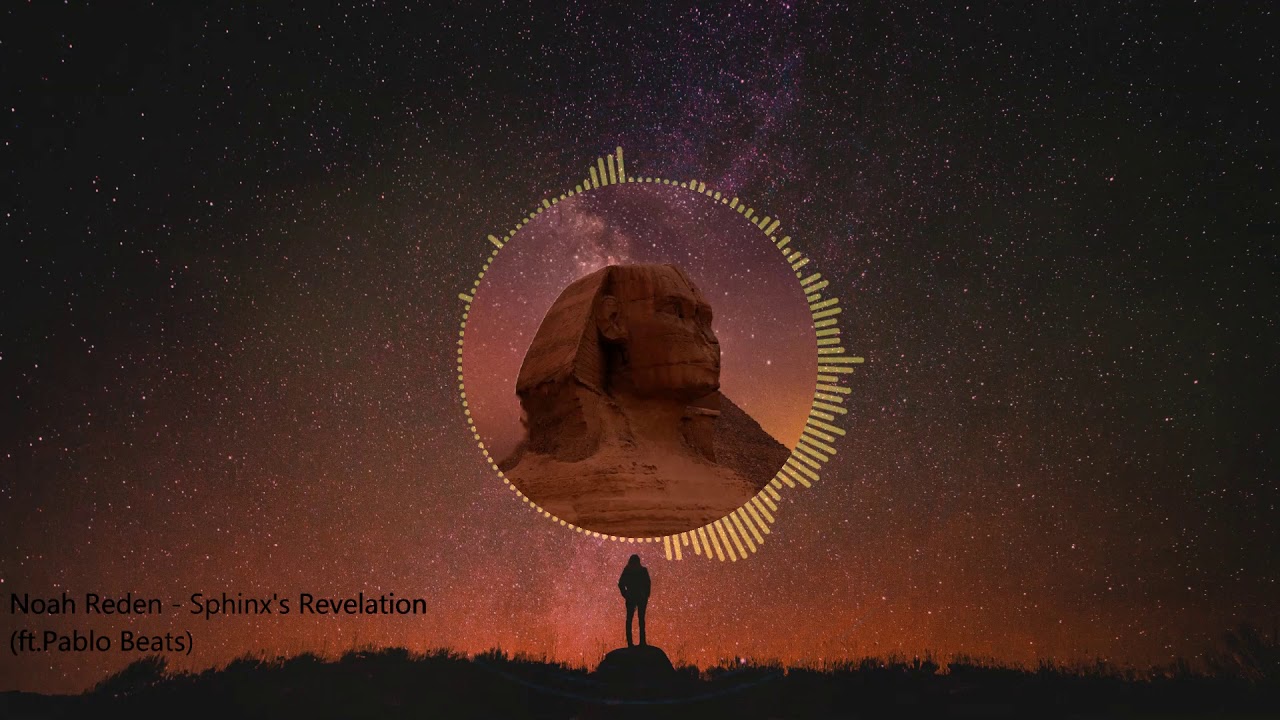 Noah Reden - Sphinx's Revelation (feat. Pablo Beats)
