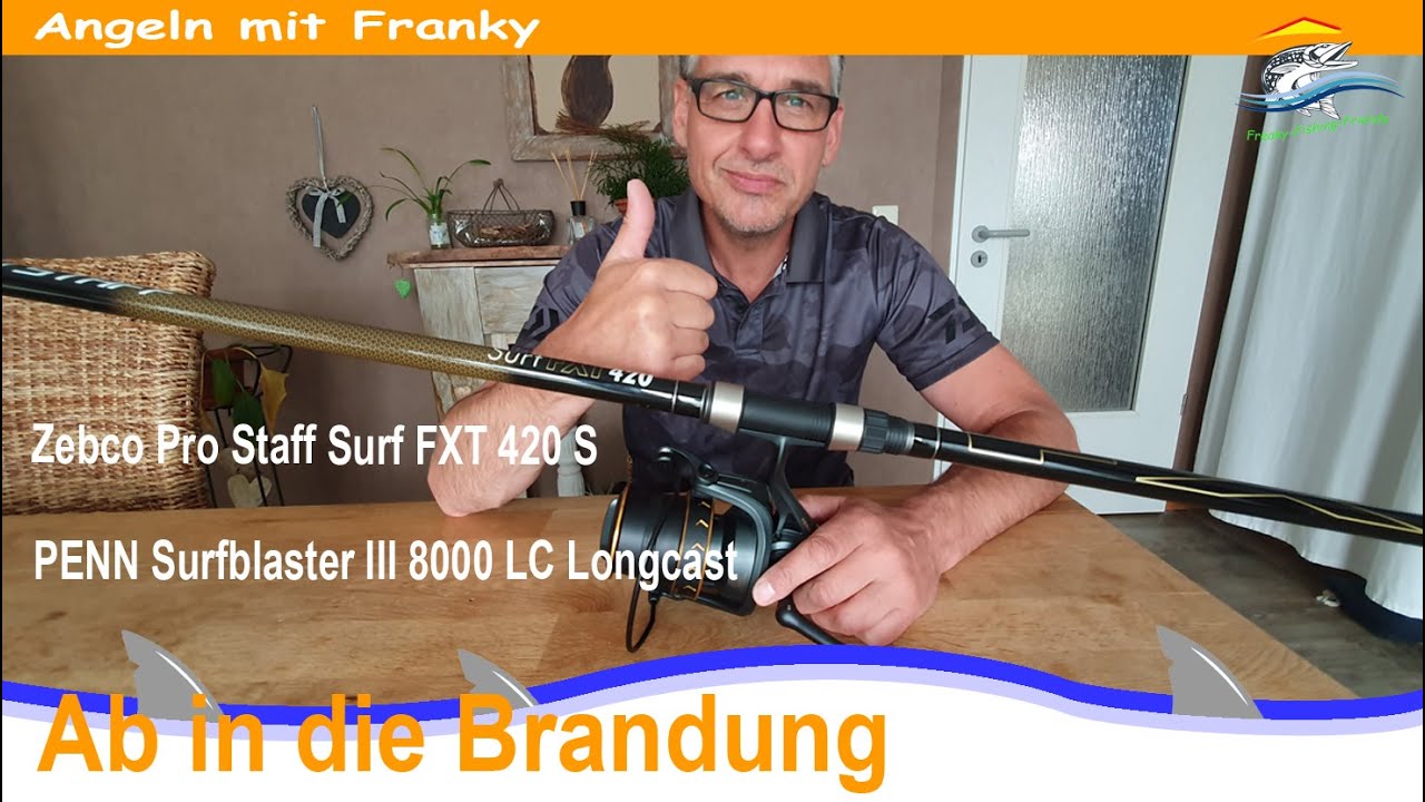 Neue Rolle und Rute | PENN Surfblaster III 8000 | ZEBCO Pro Staff Surf FXT 420 S