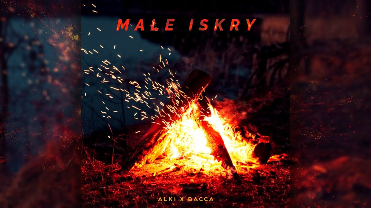Alki x bacca - MAŁE ISKRY