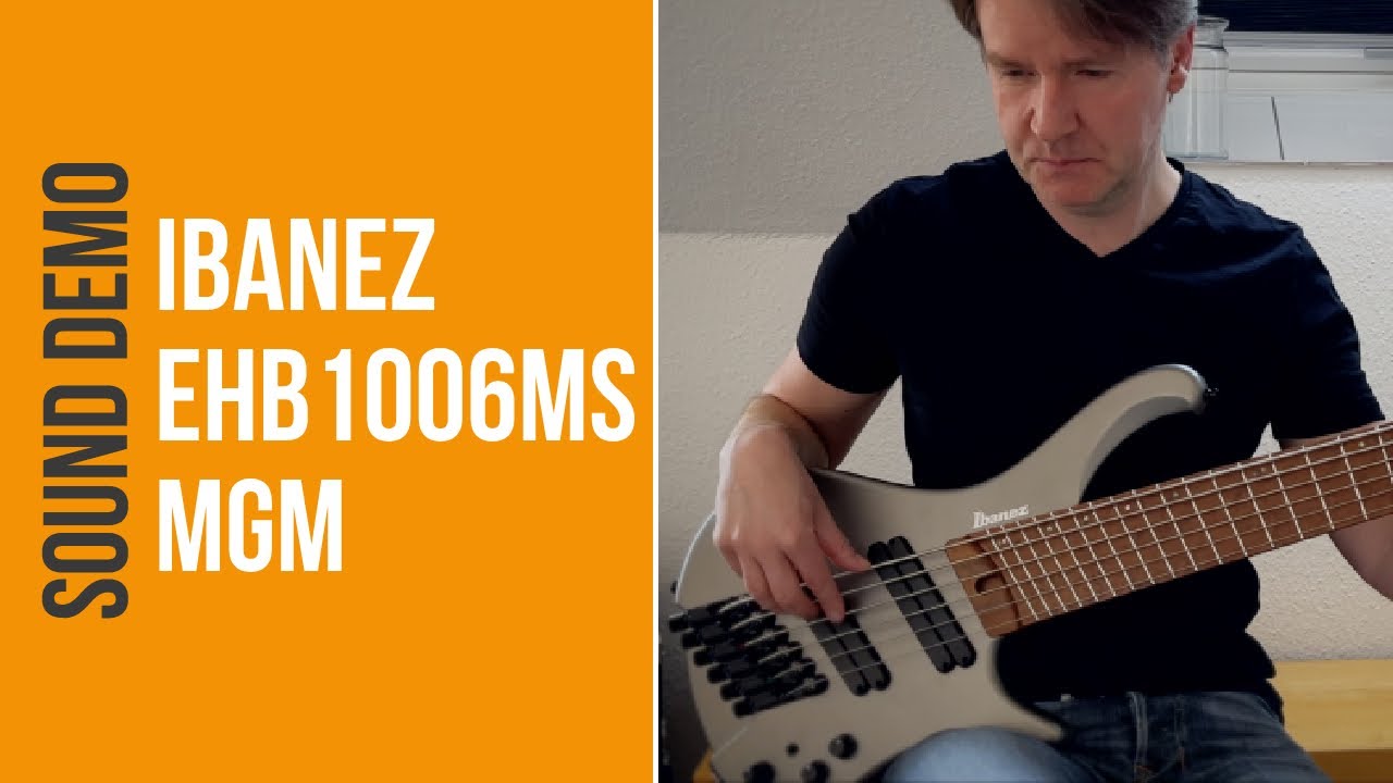 Ibanez EHB1006MS-MGM - Sound Demo (no talking)
