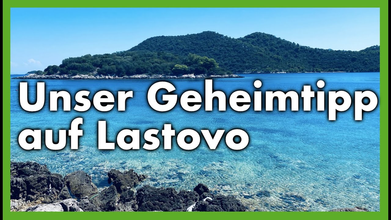 Unser GEHEIMTIPP auf Lastovo: Mrcara - eine Insel im Robinson Crusoe Style [#62]
