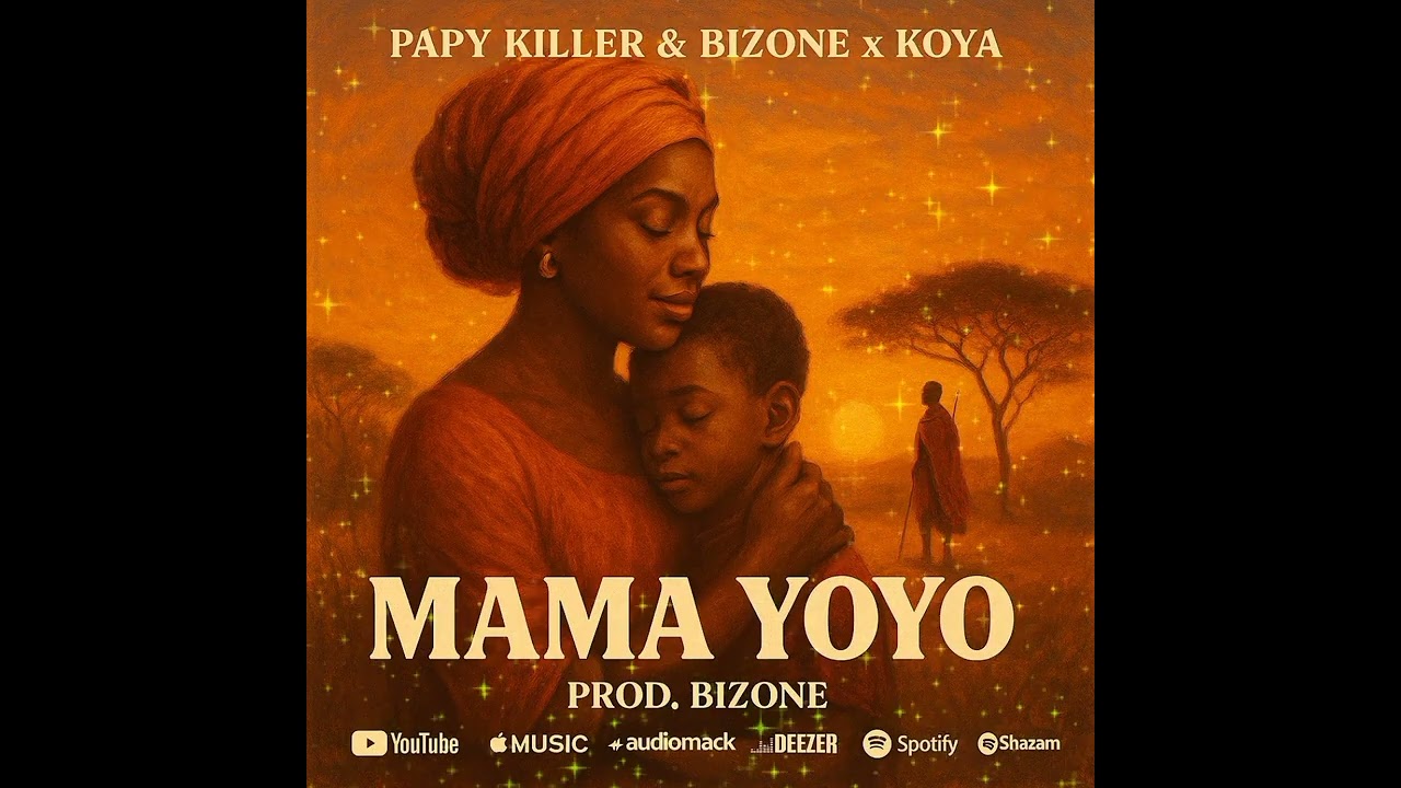 PAPY KILLER & BIZONE x KOYA_-_MAMA YOYO(OFFICIAL AUDIO)
