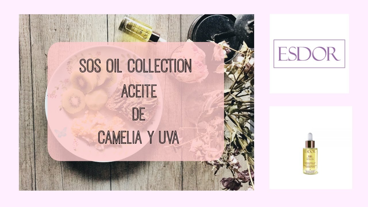 ESDOR SOS VID SUBLIME OIL COLLECTION (concurso #esdorlover) I Myriam Viudes
