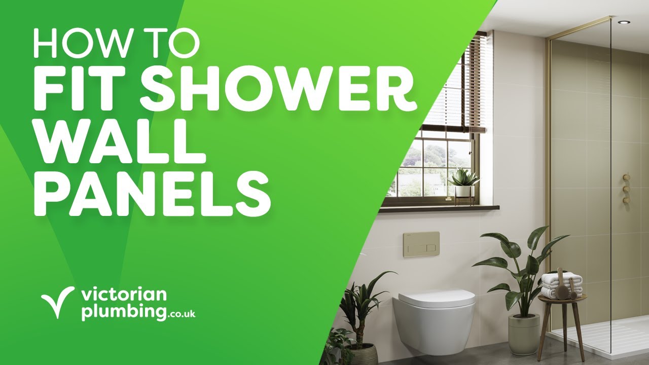 How to Fit Shower Wall Panels | Victorian Plumbing