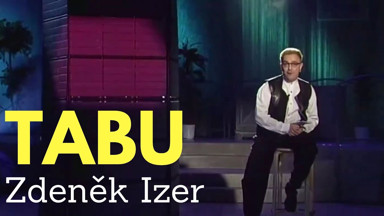 Zdeněk Izer - Tabu (legendární scénka!)