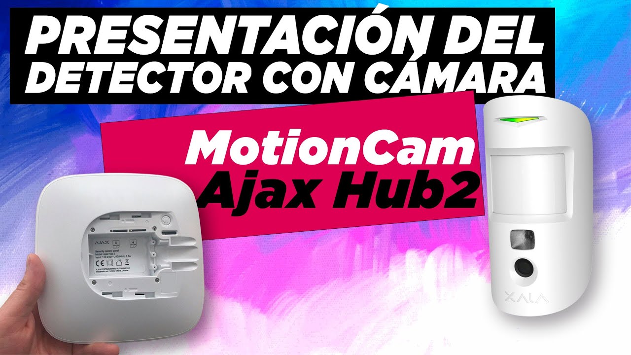 🏃‍♂️ PRESENTACIÓN DEL DETECTOR CON CÁMARA DE LA ALARMA AJAX MOTIONCAM y la CENTRAL AJAX HUB 2 🚨