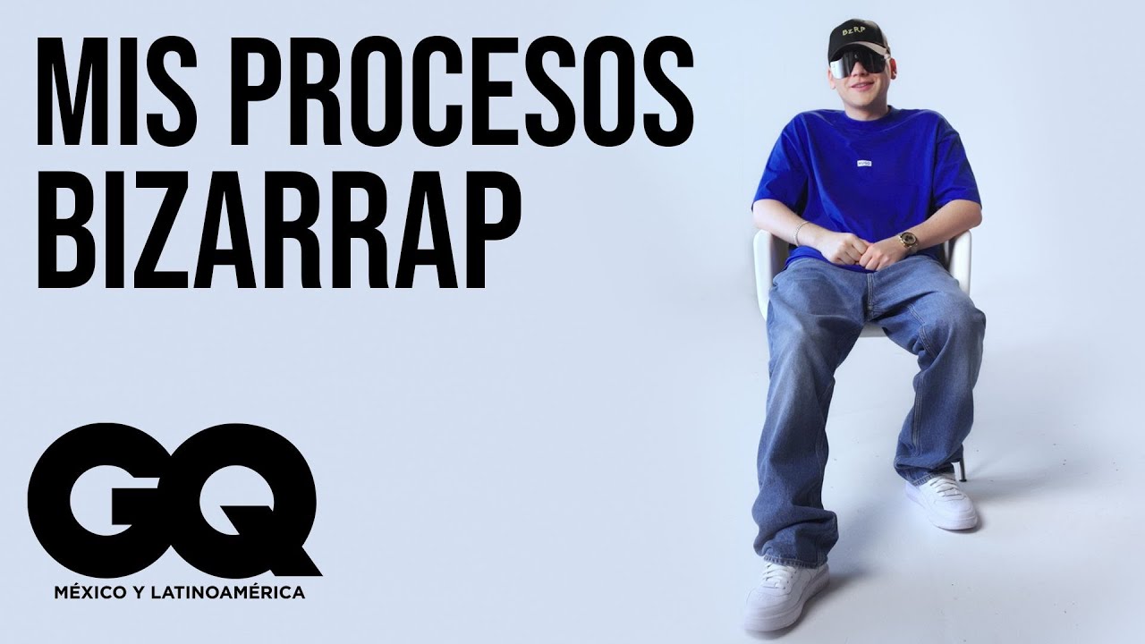 Bizarrap: cómo grabó las canciones con Natanael Cano y Shakira | Mis Procesos | GQ México