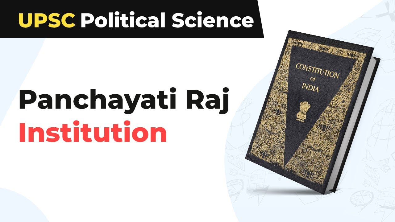 Panchayati Raj Institution Structure & Composition | Constituent Assembly Debates  | UPSC