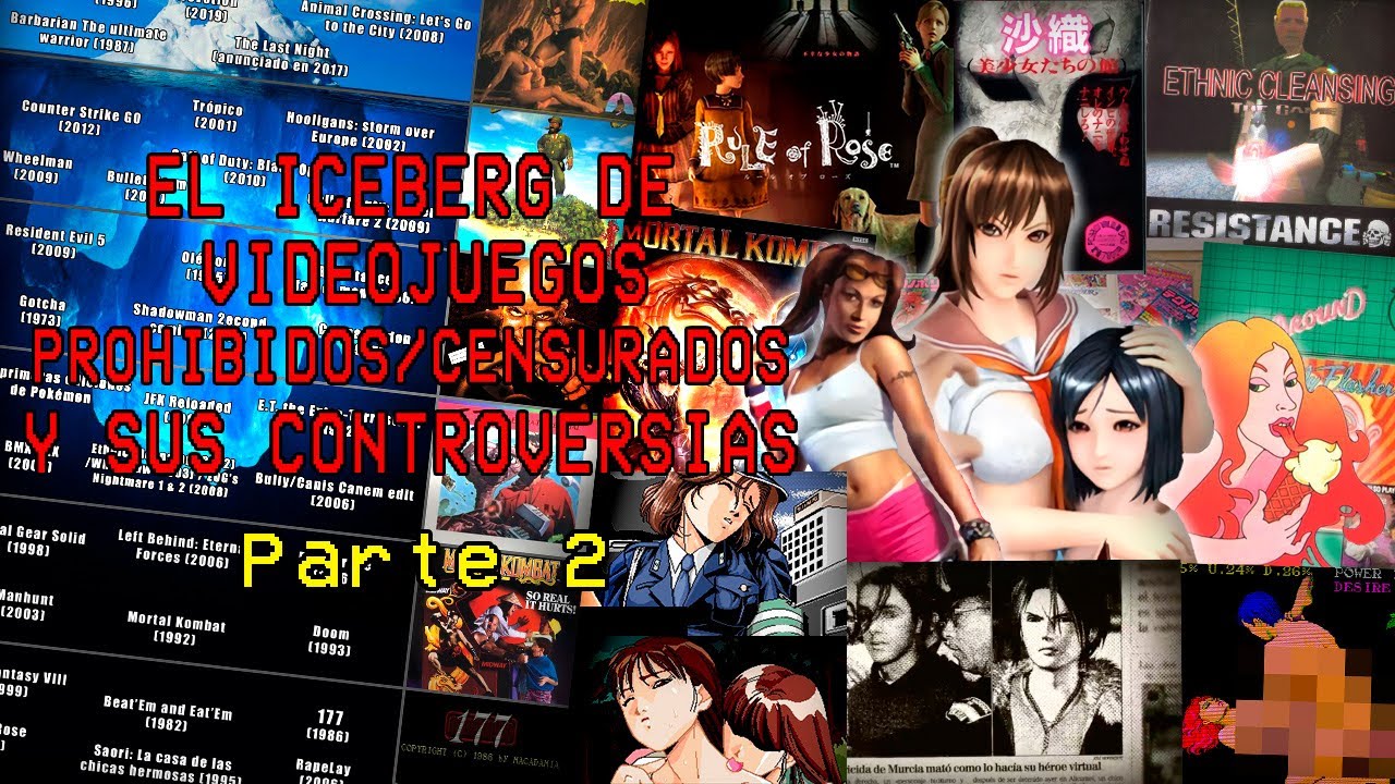 NUNCA LOS JUEGUES - Iceberg de Videojuegos PROHIBIDOS/CENSURADOS y sus CONTROVERSIAS - Parte 2