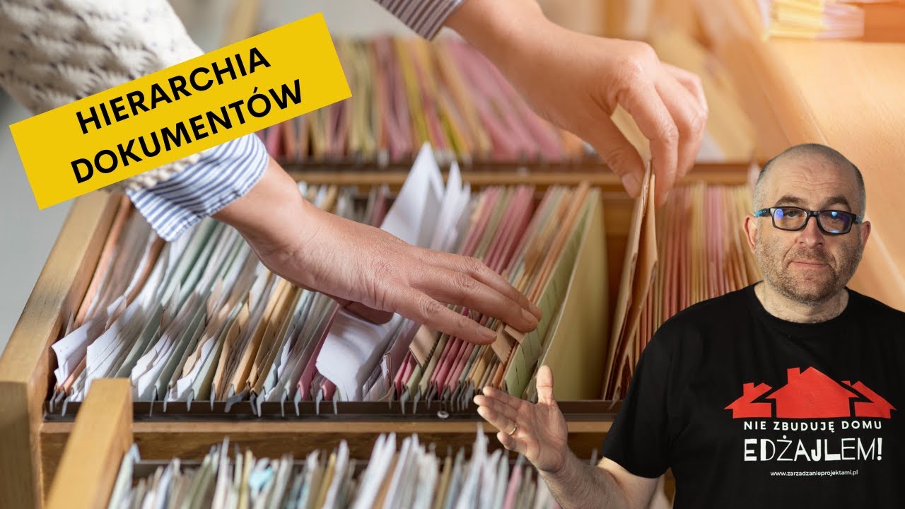 Jak zbudować hierarchie dokument&oacute;w związanych z zarządzaniem projektami?